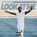 Brandon Rossi - Look At Me [Track Artwork]