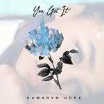 Video: Camaryn Hope - You Got It