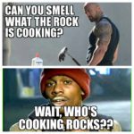 Can You Smell What The Rock Is Cooking??? [Meme Artwork]