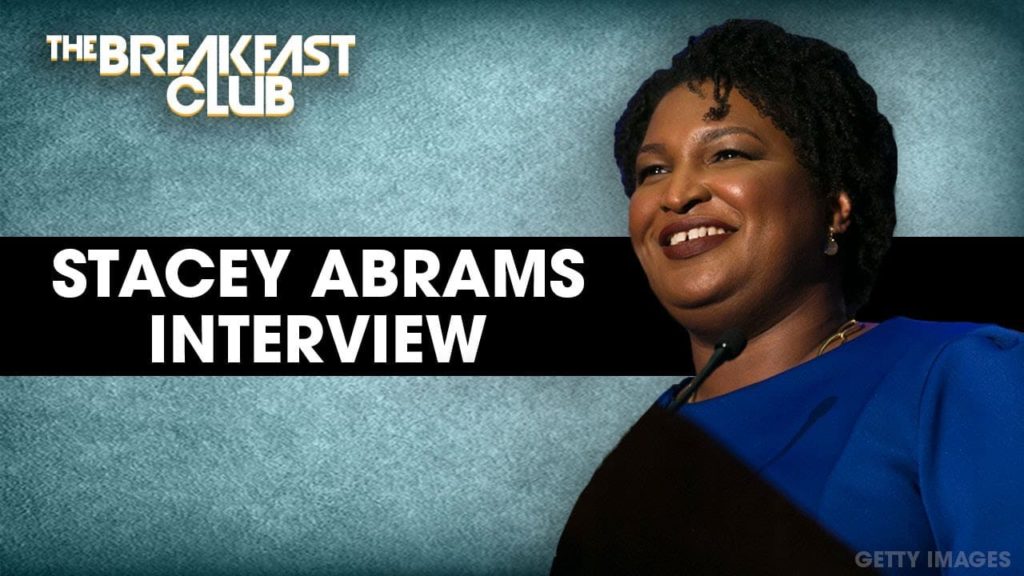 Stacey Abrams Speaks On Georgia Election, Trump’s Misinformation, Flipping The Senate + More w/The Breakfast Club
