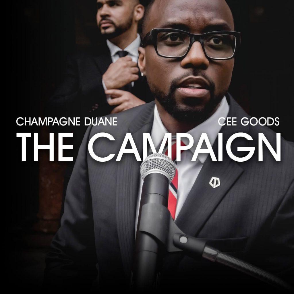 Champagne Duane & Cee Goods - The Campaign [Album Artwork]