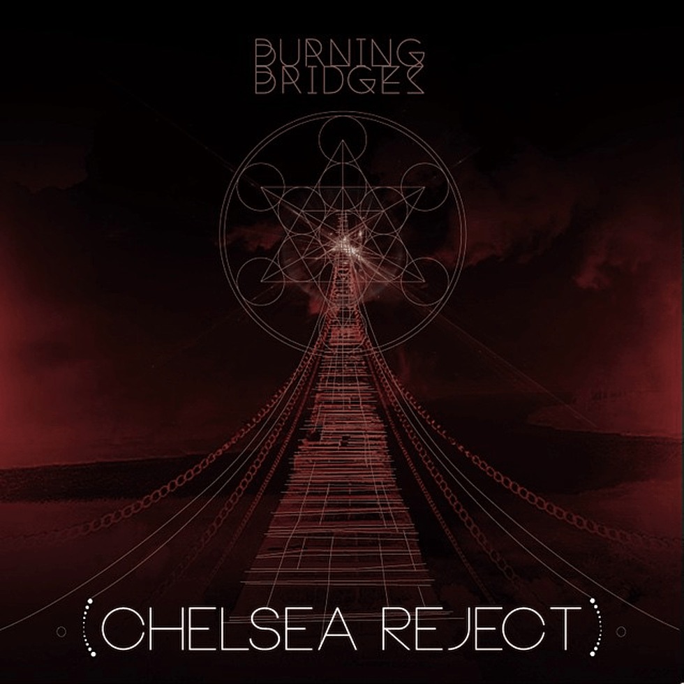 MP3: @ChelseaReject - Burning Bridges [#CMPLX]