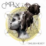 Mixtape: @ChelseaReject - #CMPLX