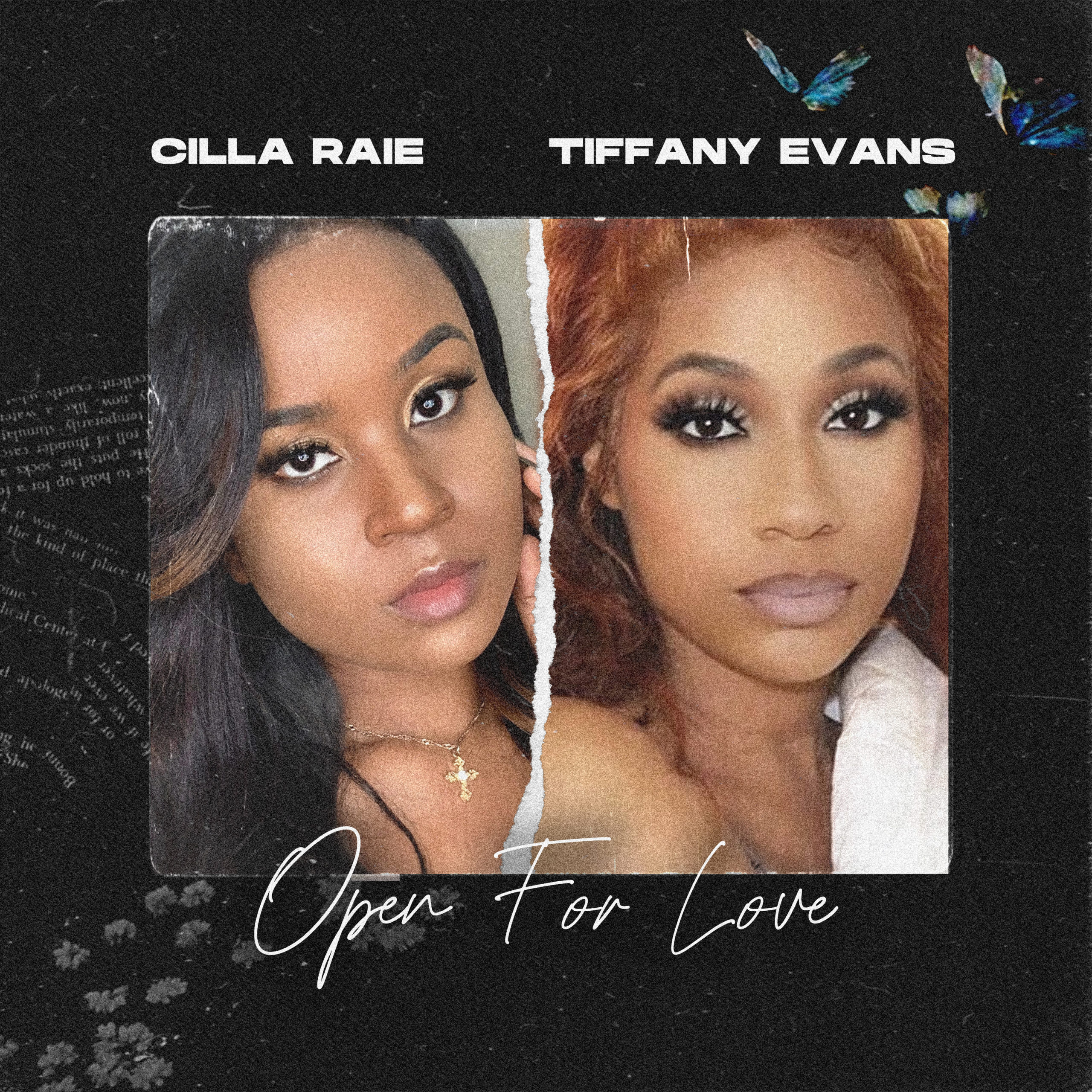Cilla Raie & Tiffany Evans Are ‘Open For Love’