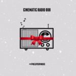 Cinematic Music Group - Cinematic Radio 008 [Mixtape Artwork]