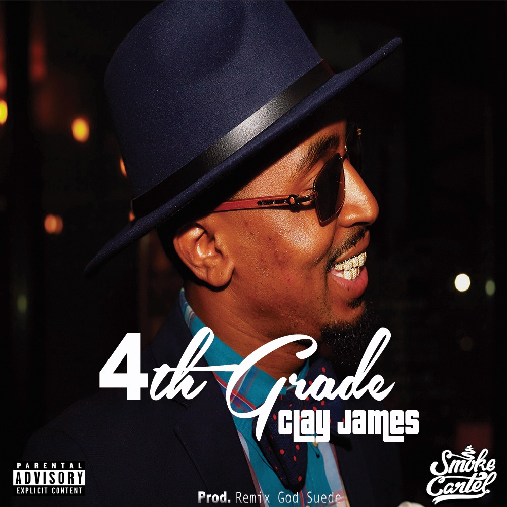 MP3: Clay James - 4th Grade [Prod. By Remix God Suede]