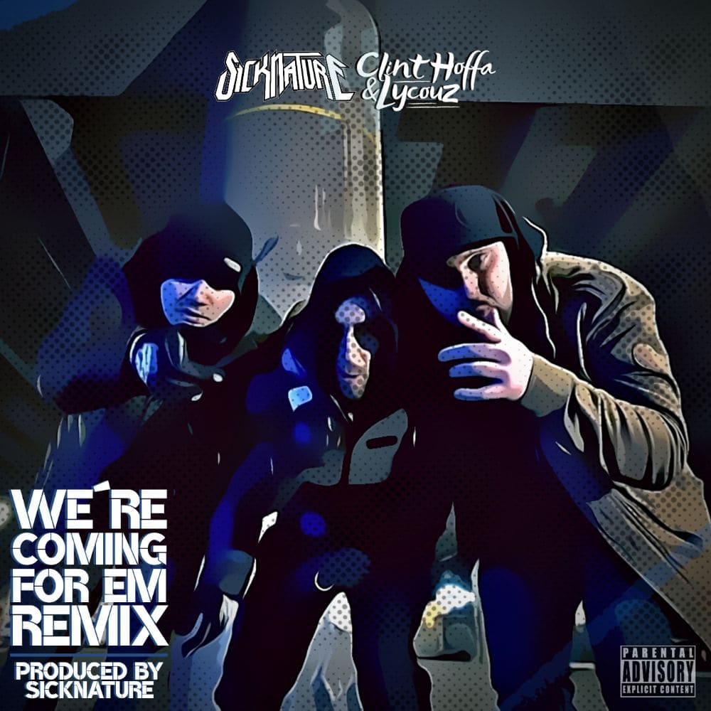 Video: Clint Hoffa & Lycouz feat. Sicknature - We're Coming For Em (Remix)
