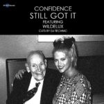 MP3: Stream 'Still Got It' By Confidence (@ConfidenceBeats) feat. @Wildelux