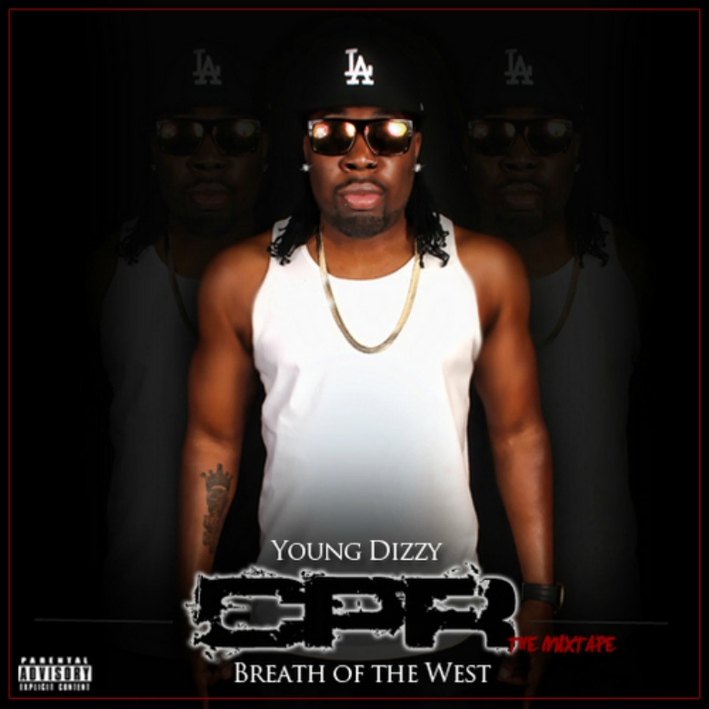 Mixtape: Young Dizzy (@YoungDizzy1) » CPR 1