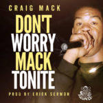 Craig Mack - Don't Worry Mack Tonite [Track Artwork]