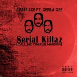 Video: Crazy Ace feat. Gerila Gee - Serial Killaz