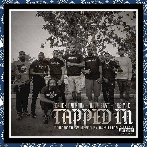 Cruch Calhoun & Dave East feat. Dre Mac "Tapped In" (Audio)