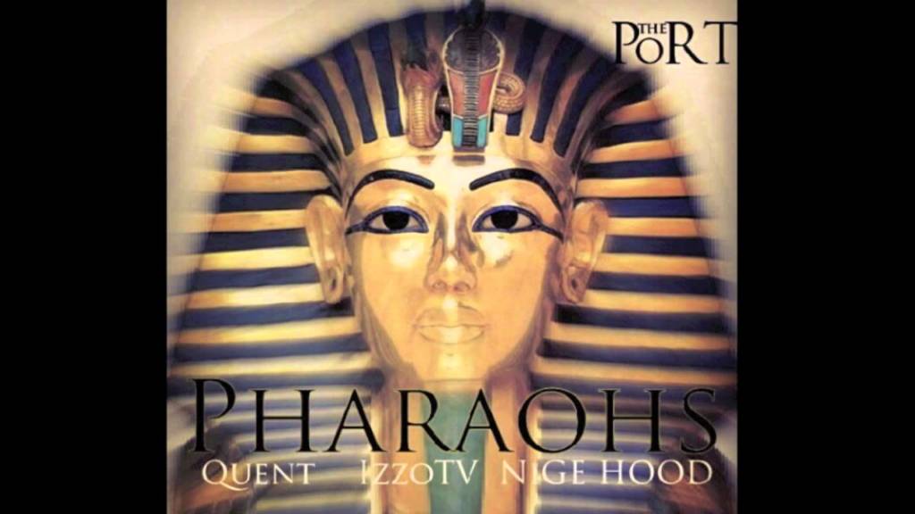 #ThePoRT (@IzzoTV, @QuentYoung, & @NigeHood) » Pharaohs (via @Evo919) [Audio]