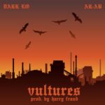 MP3: Dark Lo & Harry Fraud feat. AR-Ab - Vultures