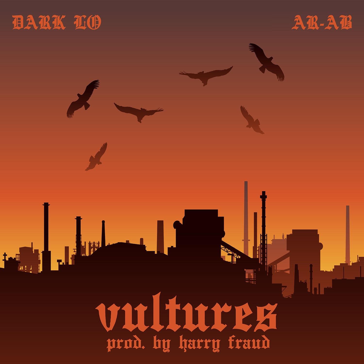 MP3: Dark Lo & Harry Fraud feat. AR-Ab - Vultures