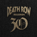 Death Row Records Kicks Off 30th Anniversary Celebration This Year With New Online Store Launch