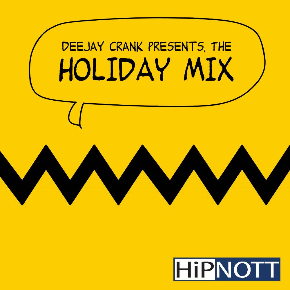 MP3: Stream 'The Holiday Mix' By DJ Crank (@IAmDJCrank)