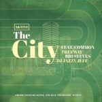 MP3: DJ Aktive feat. Common, Freeway, Bri Steves, & DJ Jazzy Jeff - The City