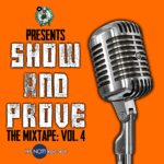 Mixtape: DJ Crank (@IAmDJCrank) - Show & Prove 4