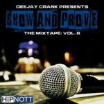 Mixtape: DJ Crank (@IAmDJCrank) - Show & Prove 8 1