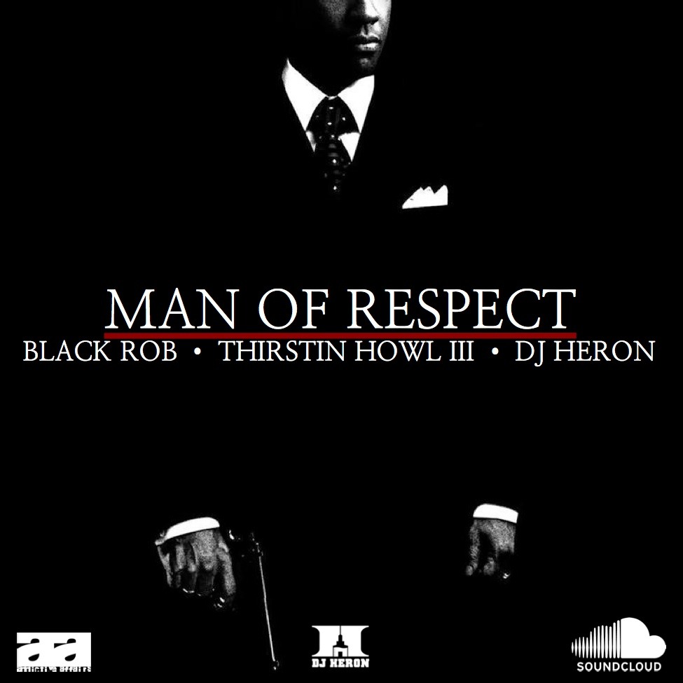 @DJ_Heron Is A 'Man Of Respect' Alongside Black Rob (@TheRealBlackRob) & @ThirstinHowl3rd