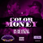 MP3: BeatKing (@BeatKingKong) & @DJHollygrove - #ColorPurpleMoney Freestyle