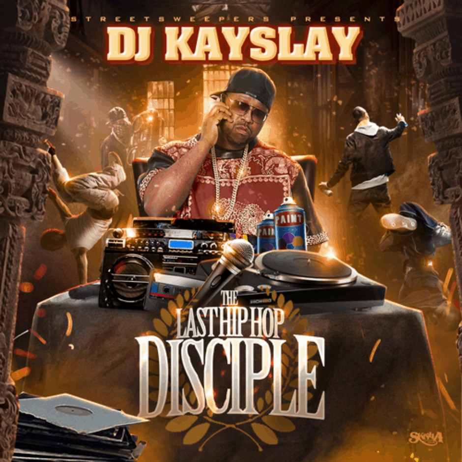 Mixtape: DJ Kay Slay (@RealDJKaySlay) » The Last Hip Hop Disciple 1