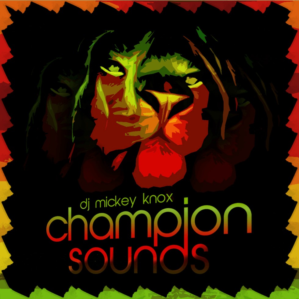 Mixtape: @DJMickeyKnox » Champion Sounds (Reggae Classics)
