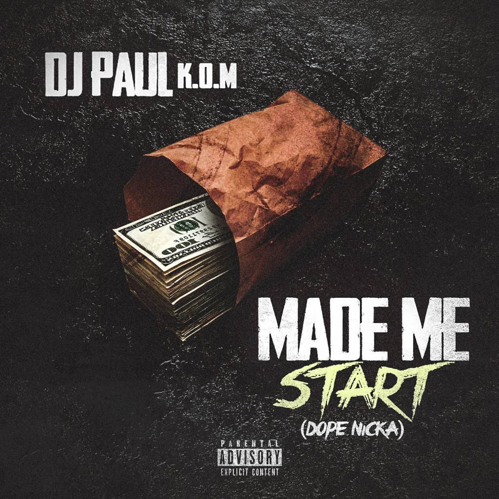 DJ Paul - Made Me Start (Dope Nicka) [Track Artwork]