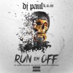 DJ Paul - Run Em Off [Track Artwork]