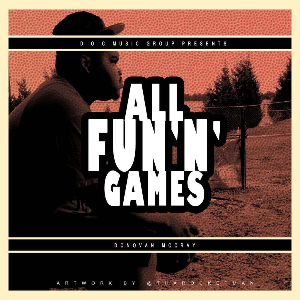 All Fun N Games mixtape by Donovan McCray