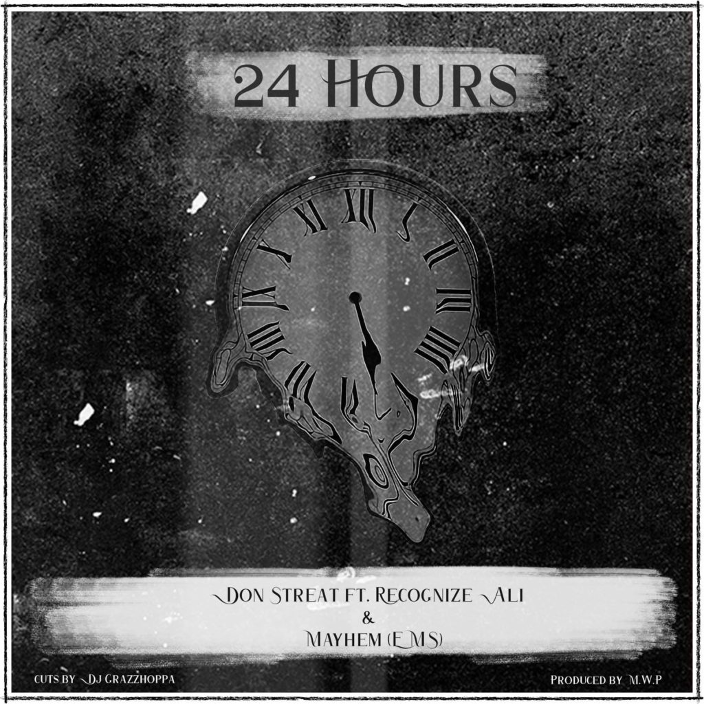 MP3: Don Streat feat. Recognize Ali & Mayhem (Of EMS) - 24 Hours [Prod. MWP]