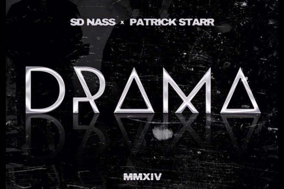 Video: @SD_Nass & Patrick Starr: "Drama"