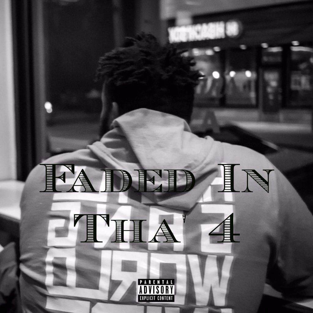 Dre King - Faded In Tha' 4 [EP Artwork]