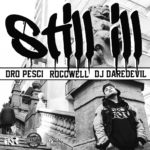 Dro Pesci x Roccwell x DJ Daredevil - Still Ill [Track Artwork]