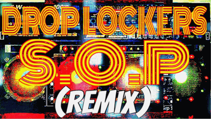 MP3: @Drop_Lockers - S.O.P. (Remix)