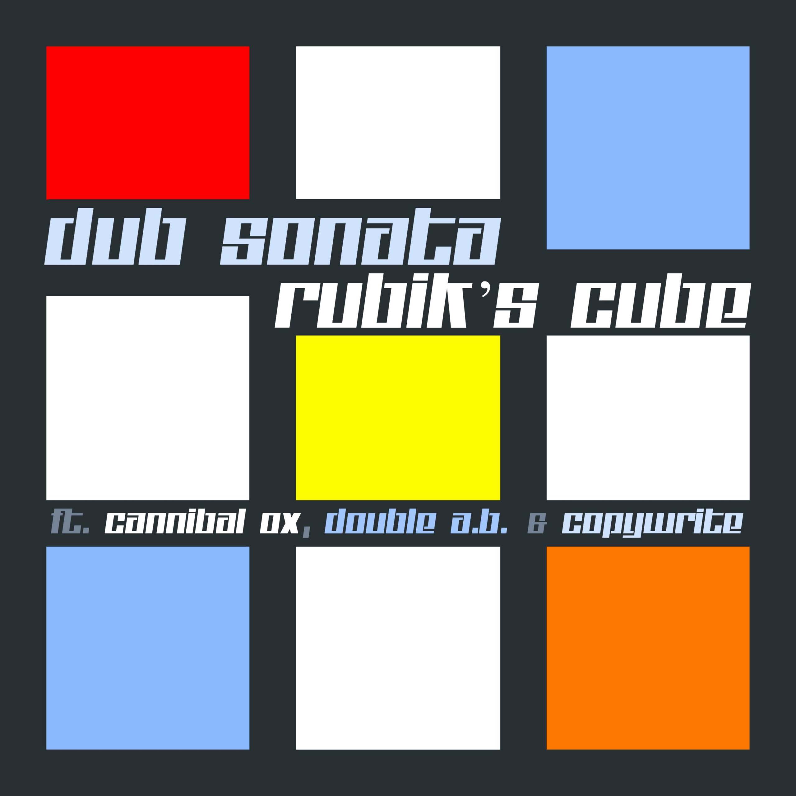 Dub Sonata feat. Cannibal Ox, Double A.B., & Copywrite "Rubik's Cube" (Audio)