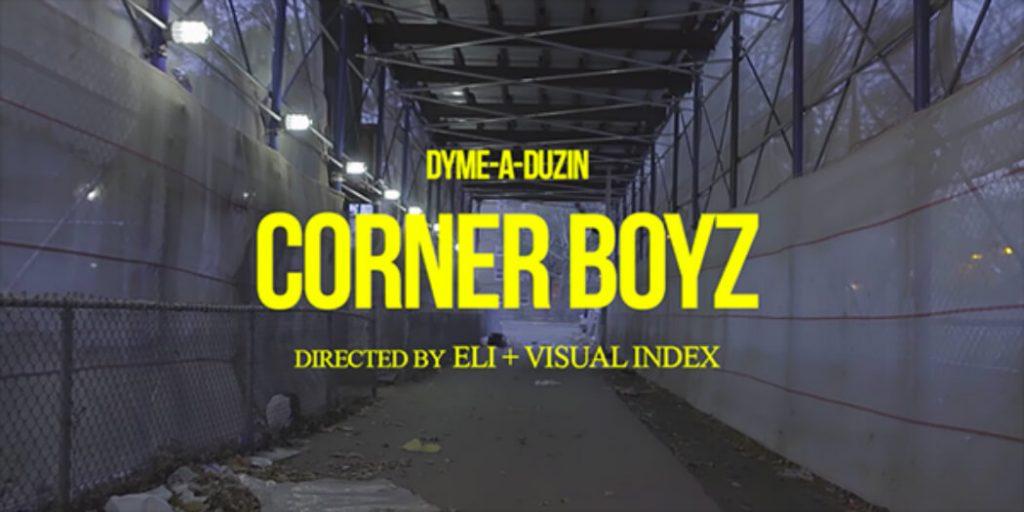 @DymeADuzin - Corner Boyz [Video]