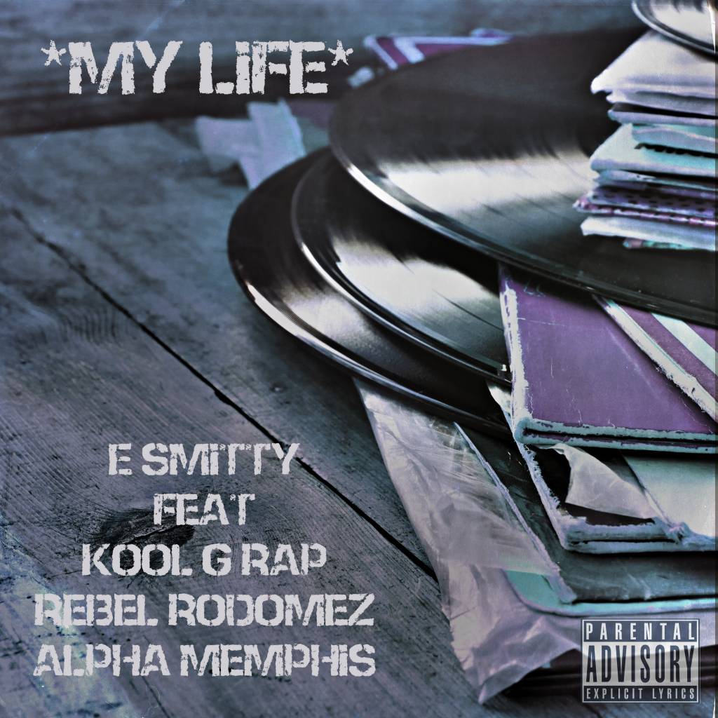 E. Smitty - My Life [Track Artwork]