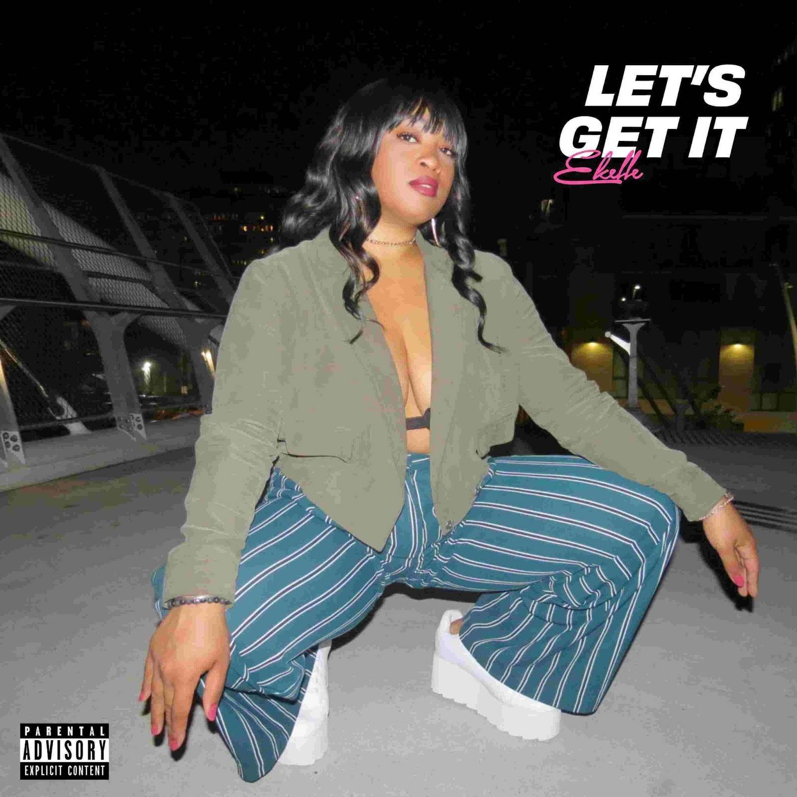 Ekelle Let's Get It [Official Album Artwork]