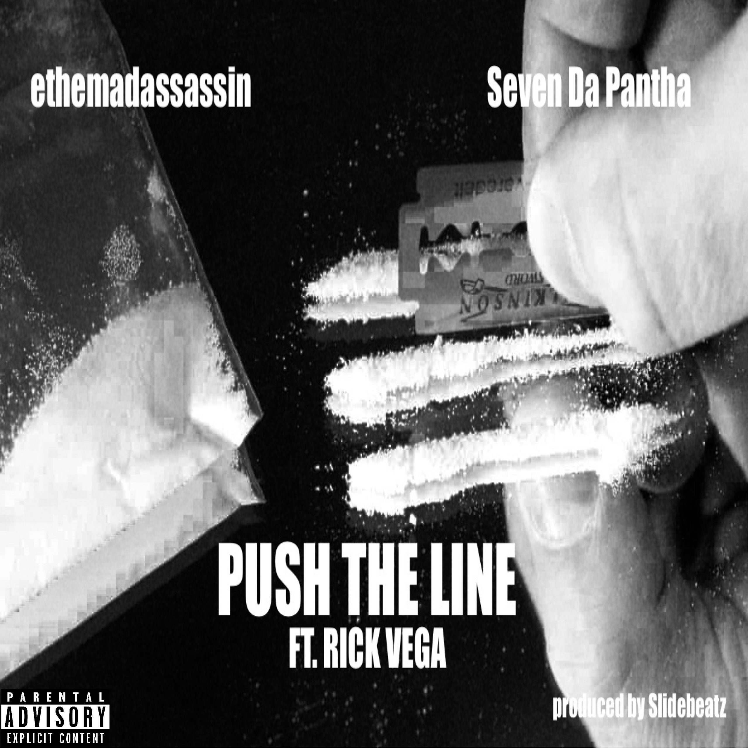 Video: ethemadassassin & Seven Da Pantha feat. Rick Vega - Push The Line