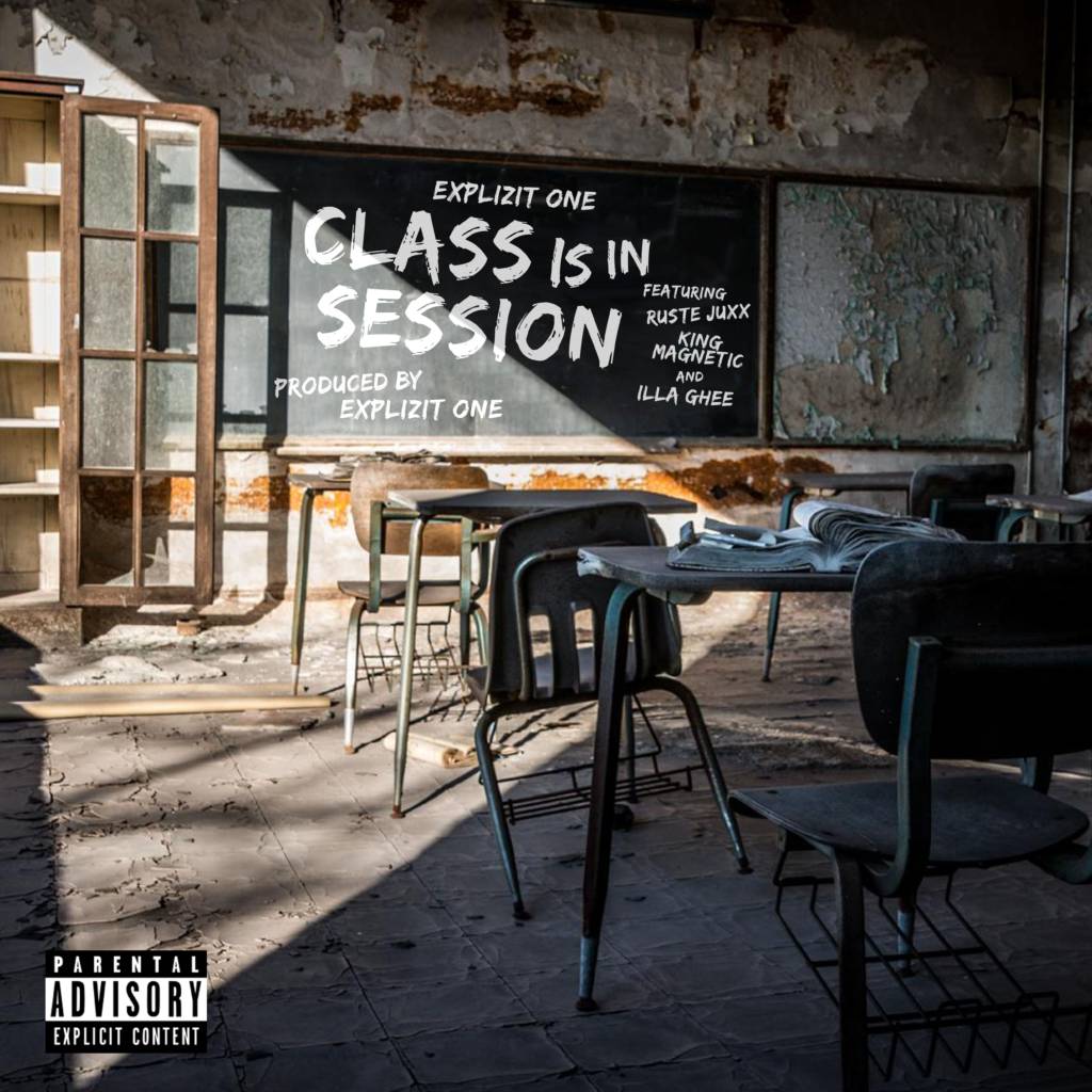 MP3: Explizit One feat. Ruste Juxx, King Magnetic, & Illa Ghee - Class Is In Session