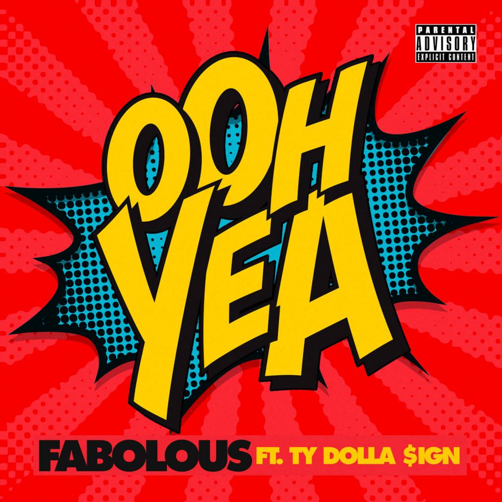 MP3: Fabolous feat. Ty Dolla $ign - Ooh Yea (@MyFabolousLife @TyDollaSign)
