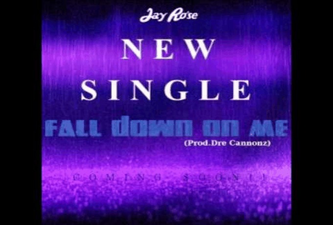 Fall Down On Me audio track by Jay Ro'se