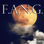Editorials: @VannDigital Reviews 'F.A.N.G. Chapter 2' By F.A.N.G. Gang