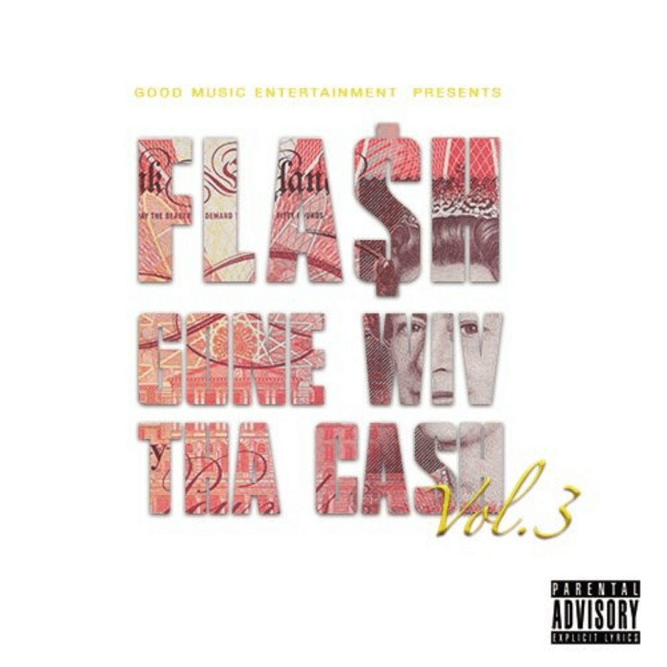 Mixtape: Fla$h (@FlashNo1) » #GoneWivThaCashVol3