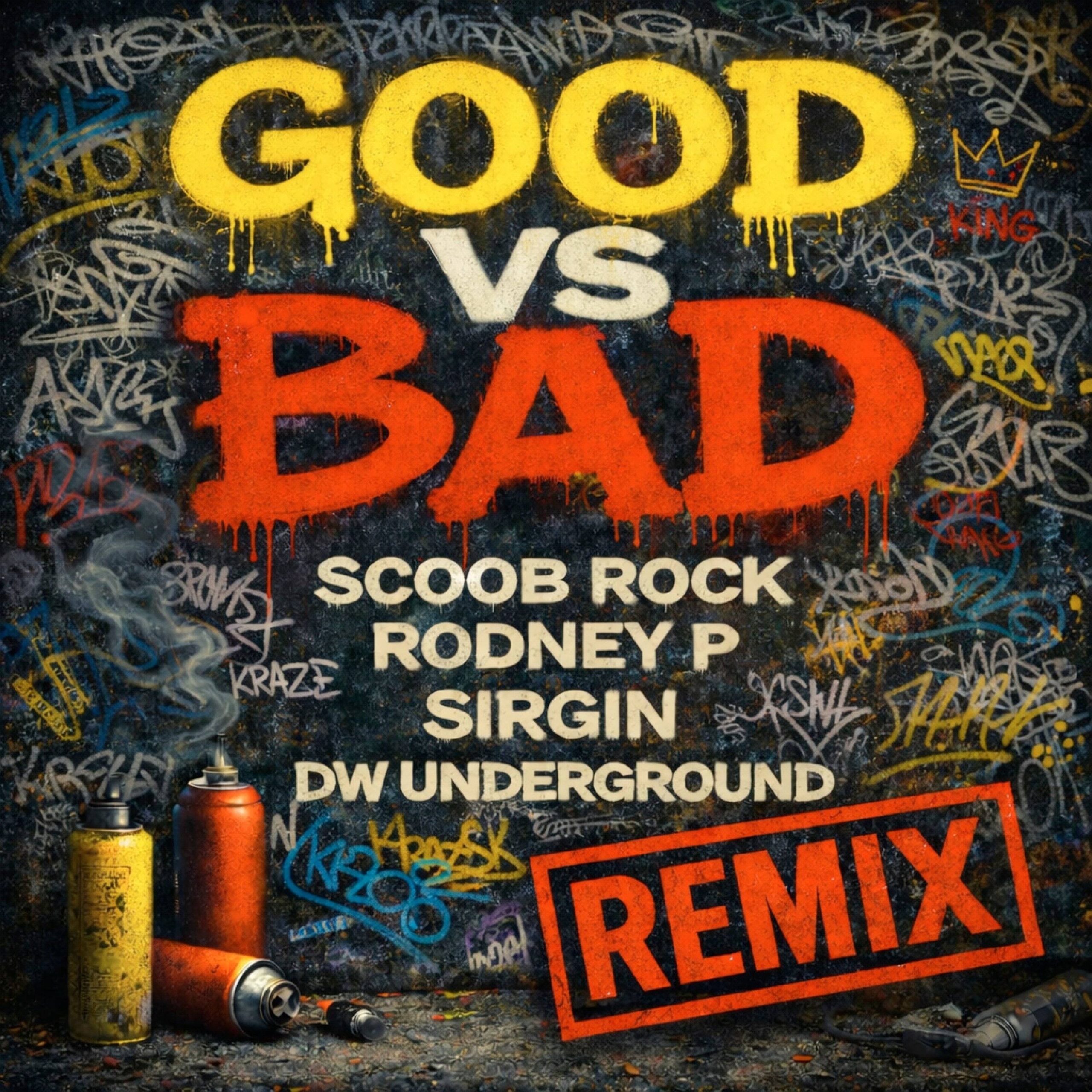 DW Underground, Scoob Rock, Rodney P, & Sirgin “Good vs Bad (Remix)” (Audio)