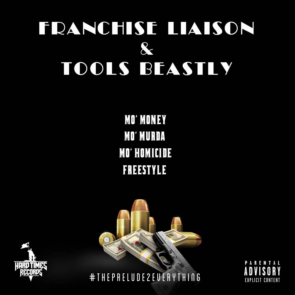 Franchise Liaison x Tools Beastly (@MiersSociety @ToolsBeastly757) - Mo' Money, Mo' Murda, Mo' Homicide