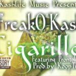 MP3: FreakO'Kash (@FreakO2x) feat. ProntO'Kash » Cigarillo