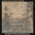 Ghostface Killah & Apollo Brown - Rise Of The Ghostface Killah [Track Artwork]